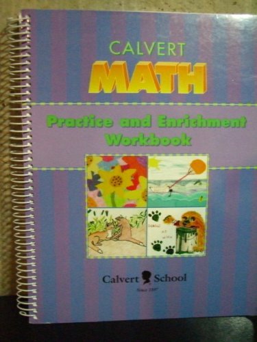 Beispielbild fr Calvert Math Practice and Enrichment Workbook - Grade 4 zum Verkauf von Hawking Books