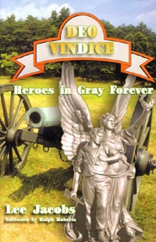 Stock image for Deo Vindice: Heroes In Gray Forever for sale by Sessions Book Sales