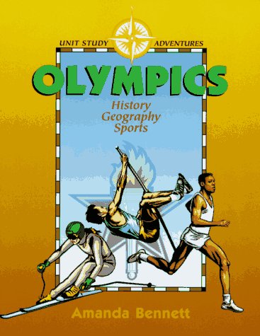9781888306033: Olympics: History, Geography, & Sports (Unit Study Adventure)
