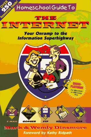 Stock image for Homeschool Guide to the Internet World : Your on Ramp to the Information Superhighway for sale by Better World Books