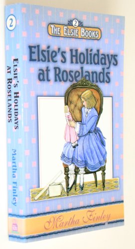 Stock image for Elsie's Holidays at Roselands for sale by Reliant Bookstore