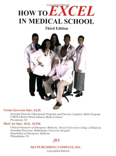 9781888308181: How to Excel in Medical School