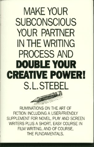 Beispielbild fr Double Your Creative Power : Make Your Subconscious a Partner in the Writing Process zum Verkauf von Better World Books