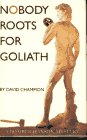 Beispielbild fr Nobody Roots for Goliath: A Bomber Hanson Mystery zum Verkauf von Books From California