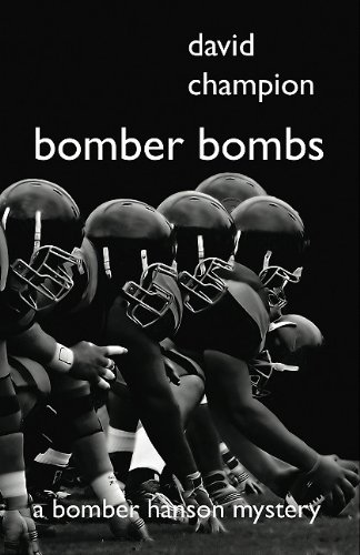 Imagen de archivo de Bomber Bombs: The Ninth Bomber Hanson Mystery a la venta por Bookmonger.Ltd