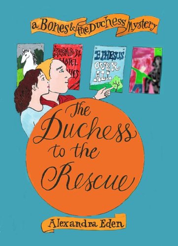 Stock image for The Duchess to the Rescue: A Bones & The Duchess Mystery for sale by Bookmonger.Ltd