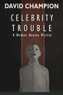 9781888310979: Celebrity Trouble: A Bomber Hanson Mystery