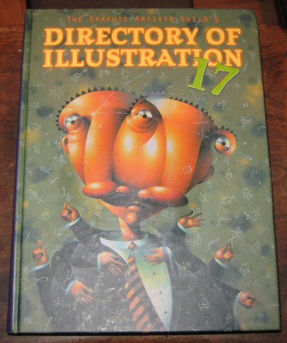 Stock image for Graphic Artist Guild's Directory of Illustration 17 for sale by ThriftBooks-Atlanta