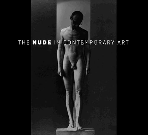 Beispielbild fr The Nude In Contemporary Art zum Verkauf von Ergodebooks