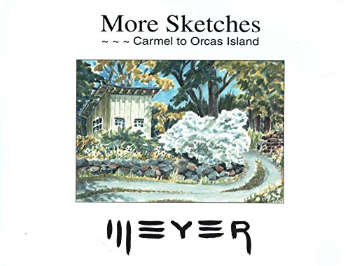 Beispielbild fr More sketches--Carmel to Orcas Island zum Verkauf von SecondSale