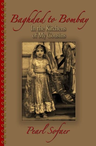 Stock image for Baghdad to Bombay - In the Kitchens of My Cousins for sale by KuleliBooks