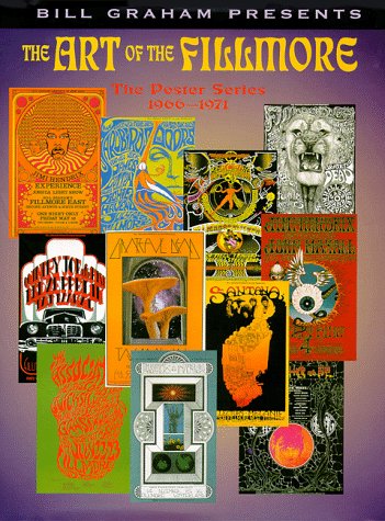 The Art of the Fillmore: The Poster Series 1966-1971 (9781888358094) by Lemke, Gayle; Kastor, Jacaeber