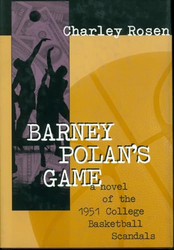 9781888363562: Barney Polan's Game: A Novel of the 1951 College Basketball Scandals