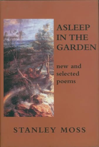 Stock image for Asleep in the Garden : New and Selected Poems for sale by Better World Books: West