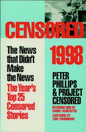 Beispielbild fr Censored 1998: The News That Didn't Make the News zum Verkauf von SecondSale