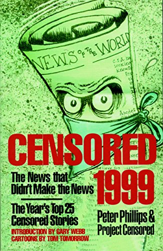 Beispielbild fr Censored 1999: The News That Didn't Make the News zum Verkauf von knew_4_you