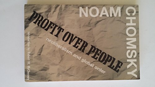 Profit over People: Neoliberalism and Global Order - Noam Chomsky
