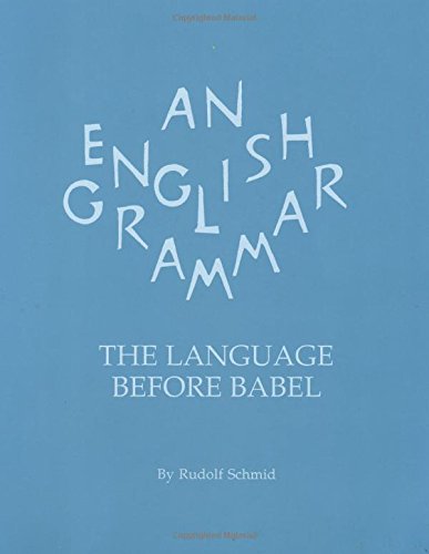 Beispielbild fr An English Grammar Vol. 2 : The Language Before Babel zum Verkauf von Better World Books