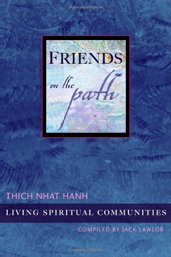 9781888375213: Friends on the Path: Building and Sustaining Spiritual Communities