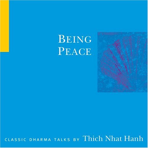 Being Peace - Nhat Hanh, Thich