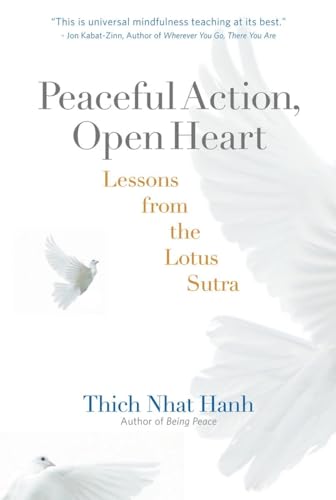 Beispielbild fr Peaceful Action, Open Heart: Lessons from the Lotus Sutra zum Verkauf von Front Cover Books