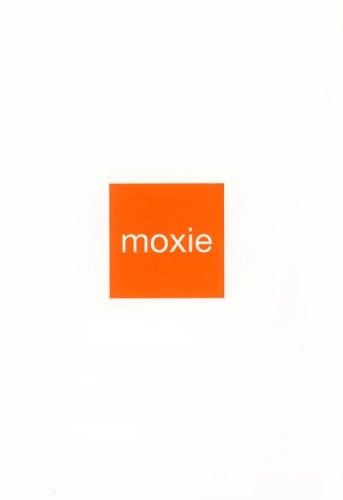 Moxie (Good Life Series)