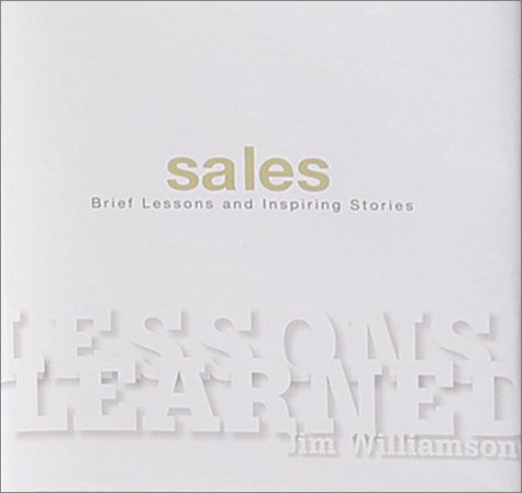 Stock image for Lessons Learned: Sales: Brief Lessons and Inspiring Stories for sale by SecondSale