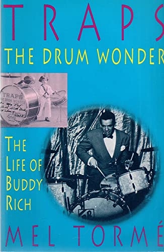 Stock image for Traps the Drum Wonder: The Life of Buddy Rich for sale by Pieuler Store