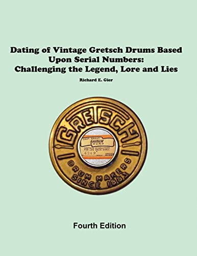 Beispielbild fr Dating of Vintage Gretsch Drums Based Upon Serial Numbers zum Verkauf von GreatBookPrices