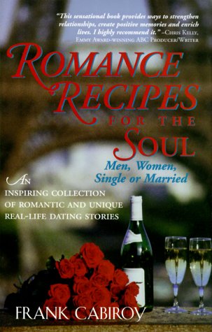 Beispielbild fr Romance Recipes for the Soul: An inspiring collection of romantic and unique real-life dating stories zum Verkauf von Wonder Book