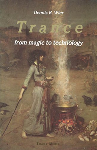 Trance: From Magic to Technology