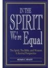 Stock image for In the Spirit We're Equal: The Spirit, the Bible, and Women a Revival Perspective for sale by ThriftBooks-Dallas