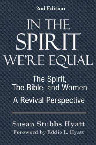 Stock image for In the Spirit We're Equal: The Spirit, The Bible, and Women - A Revival Perspective for sale by ABC Books