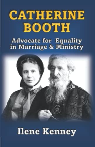 Stock image for CATHERINE BOOTH: Advocate for Equality in Marriage and Ministry for sale by GF Books, Inc.