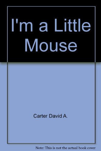 9781888443394: I'm a Little Mouse