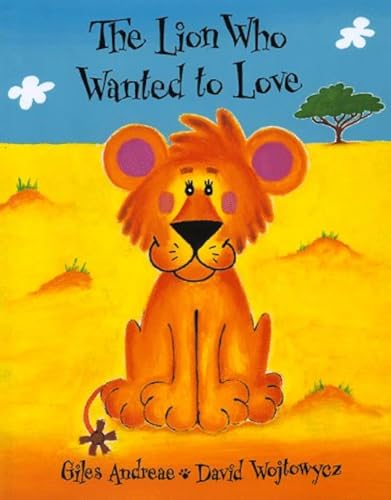 9781888444254: The Lion Who Wanted to Love