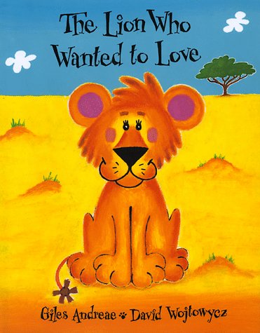 9781888444254: The Lion Who Wanted to Love