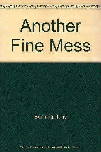 Stock image for Another Fine Mess for sale by Better World Books: West