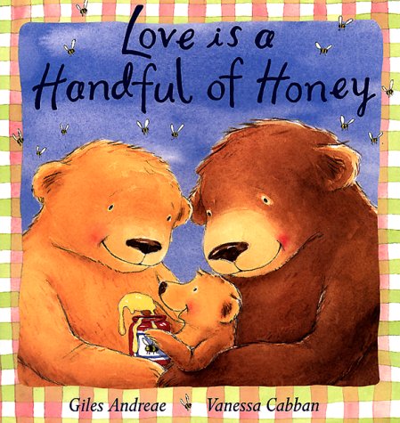 Beispielbild fr Love Is a Handful of Honey zum Verkauf von SecondSale