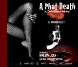 Stock image for A Phat Death: Or, The Last Days of Noir Soul (Nina Halligan) for sale by HPB-Diamond