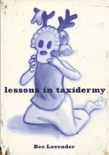 9781888451795: Lessons In Taxidermy: A Compendium of Safety and Danger (Punk Planet Books)