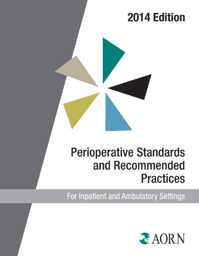 Stock image for 2014 Perioperative Standards and Recommended Practice for Inpatient and Ambulatory Settings for sale by ThriftBooks-Dallas