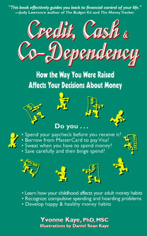 Stock image for Credit, Cash, and Co-Dependency: The Money Connection for sale by ThriftBooks-Dallas