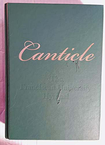 9781888462135: Canticle, the Franciscan University Hymnal