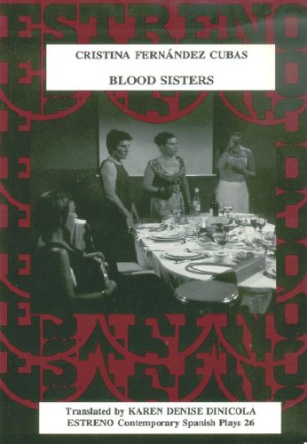 Stock image for Blood Sisters/Hermanas de sangre (Estreno Contemporary Spanish Plays, 26) for sale by SecondSale