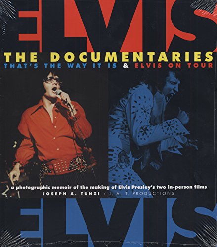 Stock image for Elvis-The Documentaries: That's the Way it is & Elvis on Tour, a Photographic Memoir of the Making of Elvis Presley's Two In-Person Films for sale by Enterprise Books