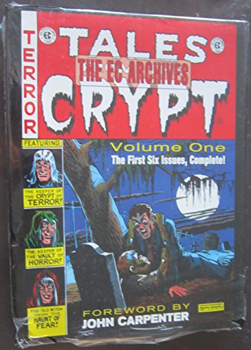 Tales from the Crypt, Vol. 1: Issues 1-6 (The EC Archives) (9781888472554) by Feldstein, Al