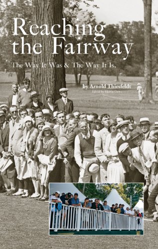 Imagen de archivo de Reaching the Fairway: The Way It Was & The Way It Is a la venta por SecondSale