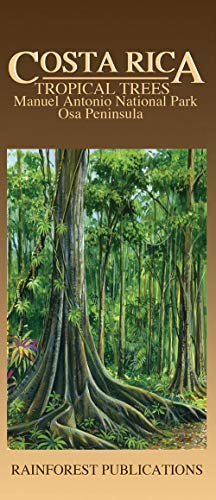 Stock image for Costa Rica Field Guide - Tropical Trees of Manuel Antonio State Park on the Osa Peninsula (English and Spanish Edition) for sale by GF Books, Inc.