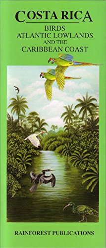 Stock image for Costa Rica Birds of the Atlantic Lowlands and Caribbean Coast (English and Spanish Edition) for sale by Wonder Book